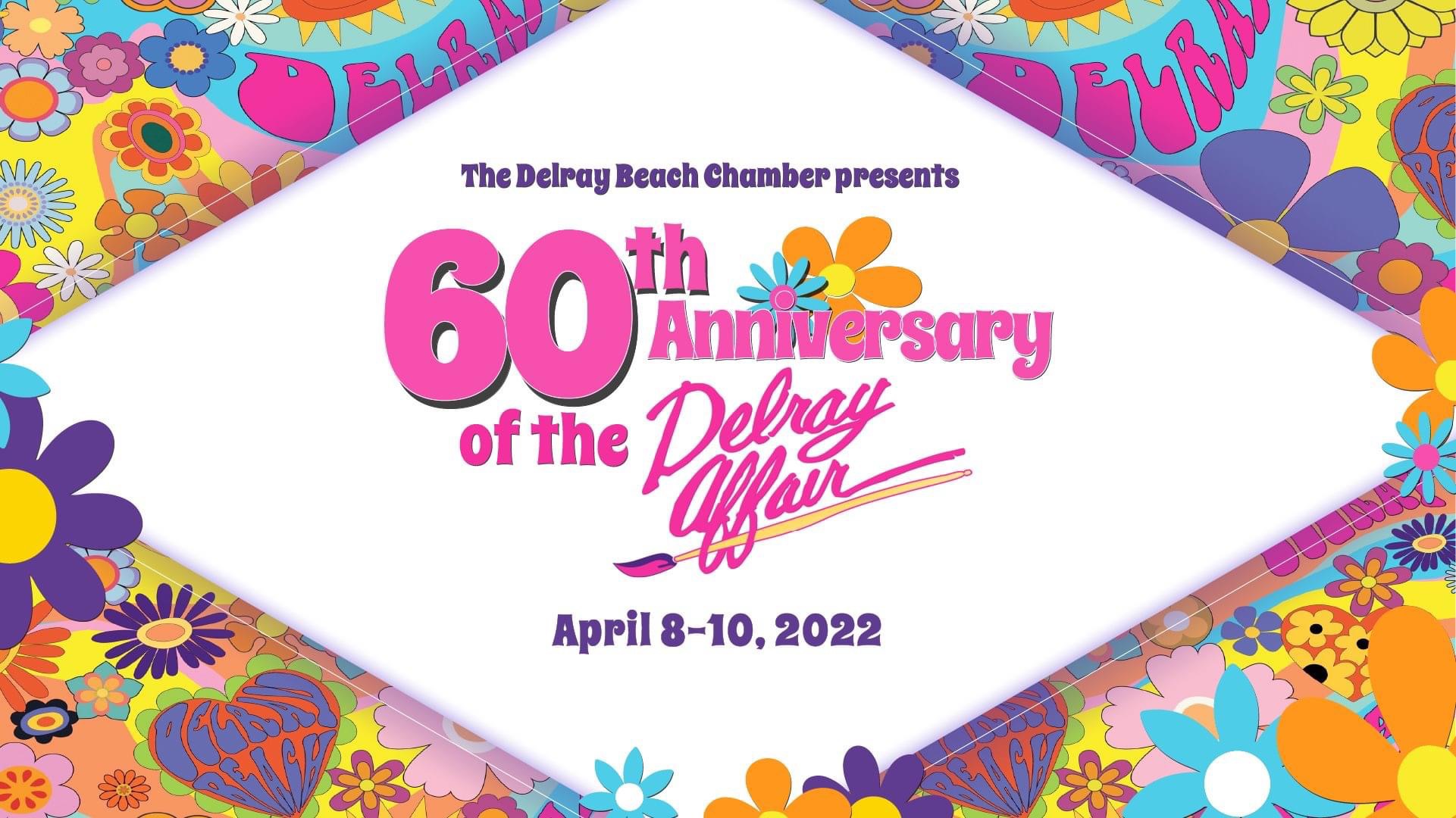 GREATER DELRAY BEACH CHAMBER OF COMMERCE PRESENTS 60TH ANNUAL DELRAY AFFAIR